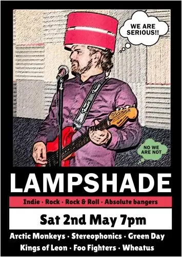 Join us for an unforgettable evening with the ever popular Rock Band Lampshade. Mark your calendars for Saturday, May 2nd at 7:00 PM – you won't want to miss this captivating performance!